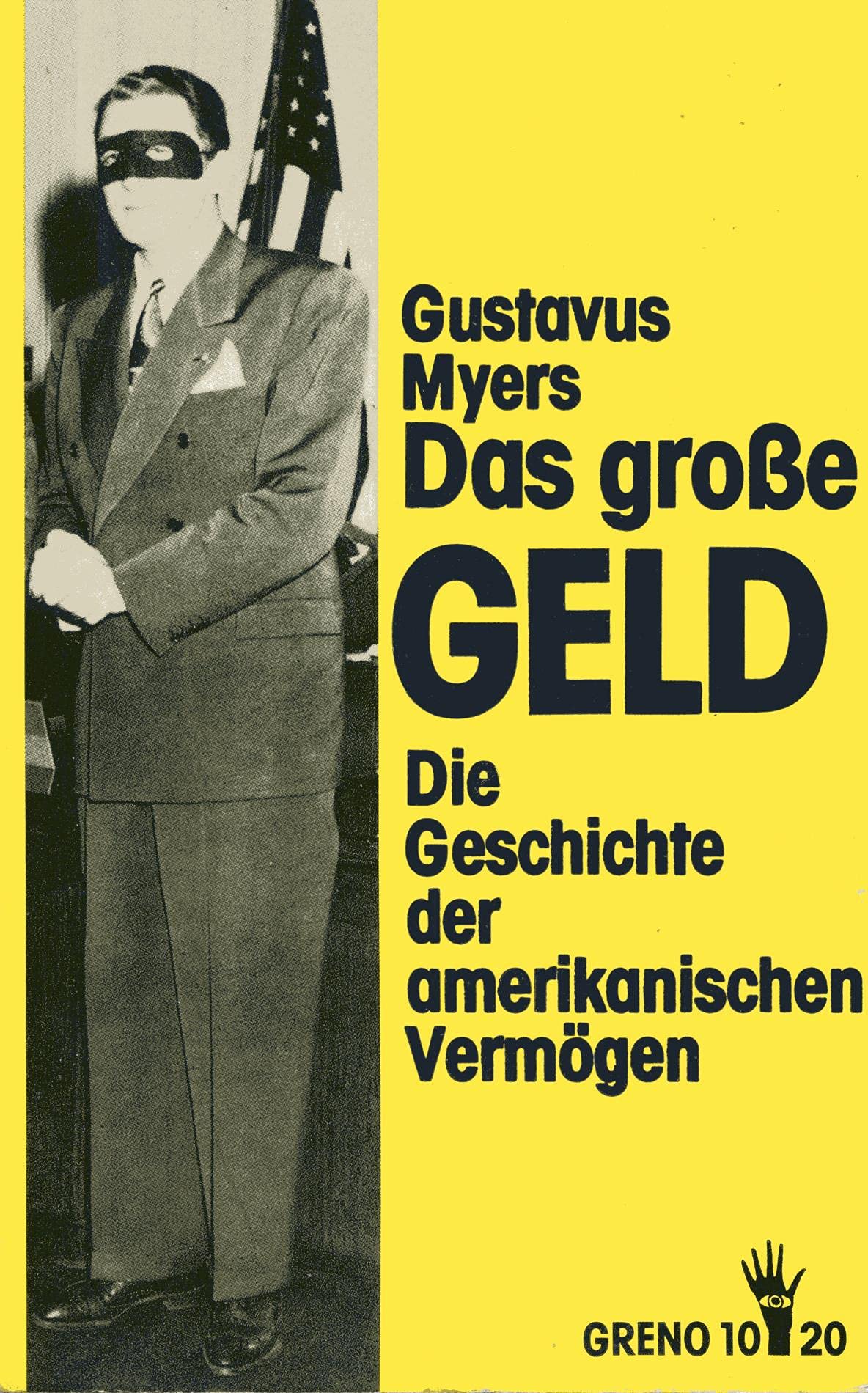 Das große Geld - Die Geschichte der amerikanischen Vermögen Business, Finance & Career