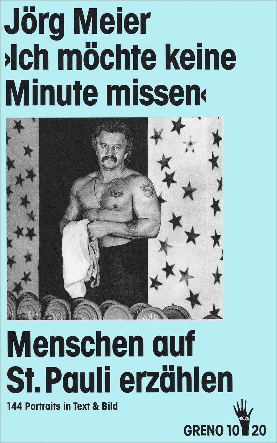 Ich möchte keine Minute missen. Menschen auf St. Pauli erzählen. 144 Portraits in Text und Bild Social Sciences