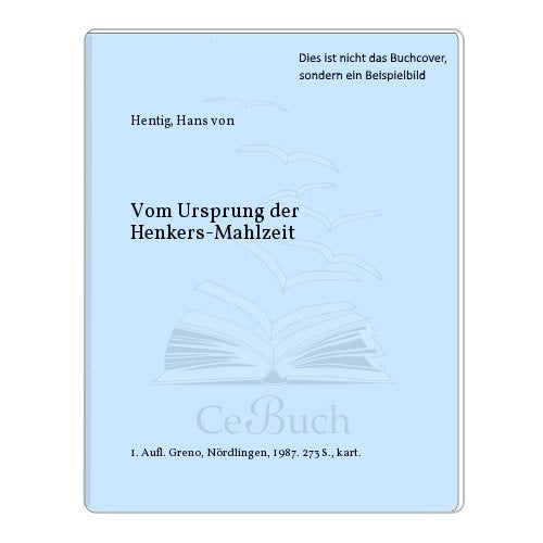 Vom Ursprung der Henkersmahlzeit Law