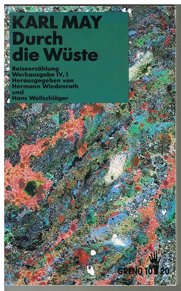 Werke / Historisch-kritische Ausgabe für die Karl-May-Gedächtnis-Stiftung: Werke / Durch die Wüste: Historisch-kritische Ausgabe für die Karl-May-Gedächtnis-Stiftung Contemporary literature Books