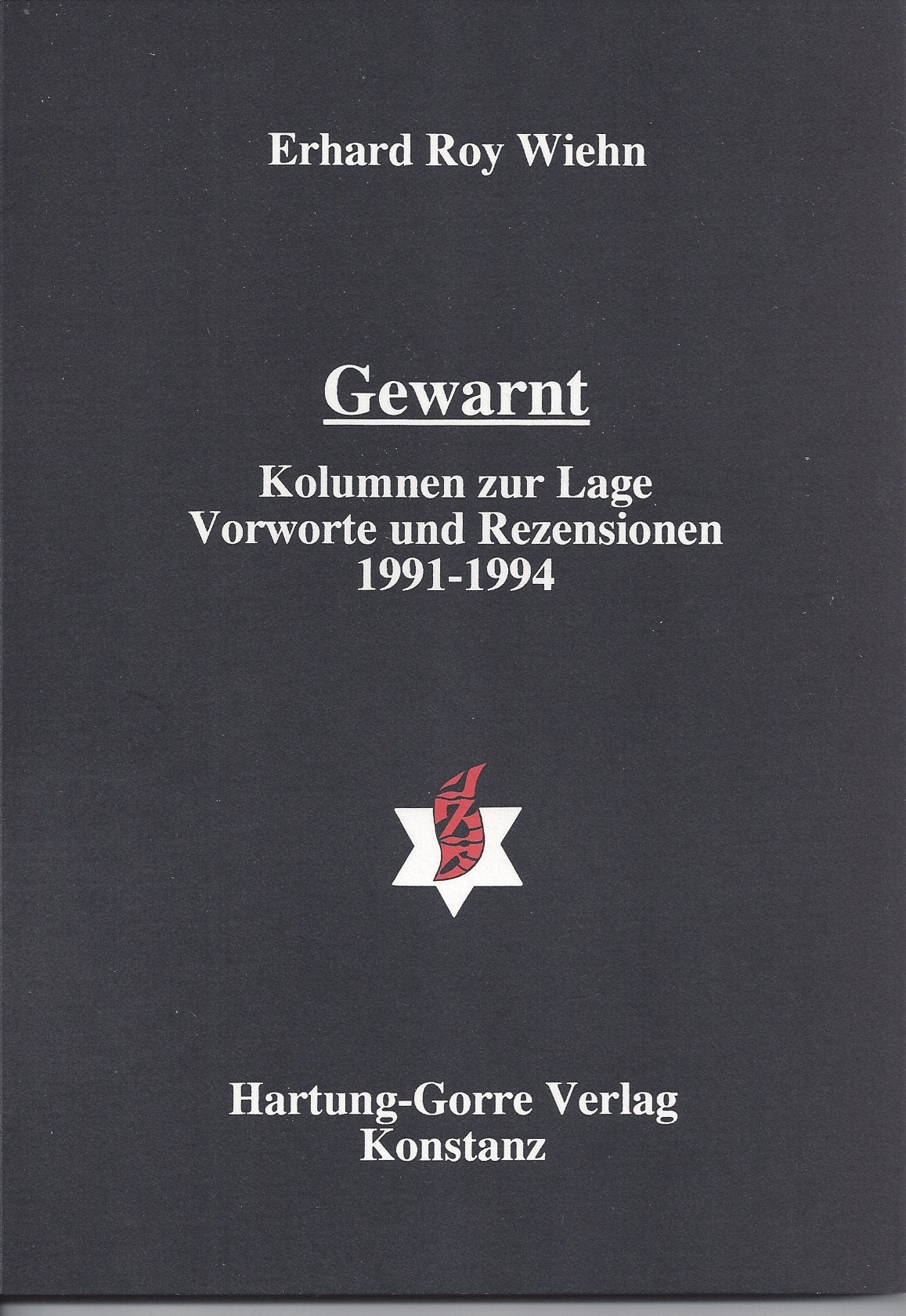 Gewarnt. Kolumnen zur Lage, Vorworte und Rezensionen 1991-1994 Books