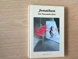 Product Image: Jonathan - ein Tanzmärchen: Eine phantastische Erzählung