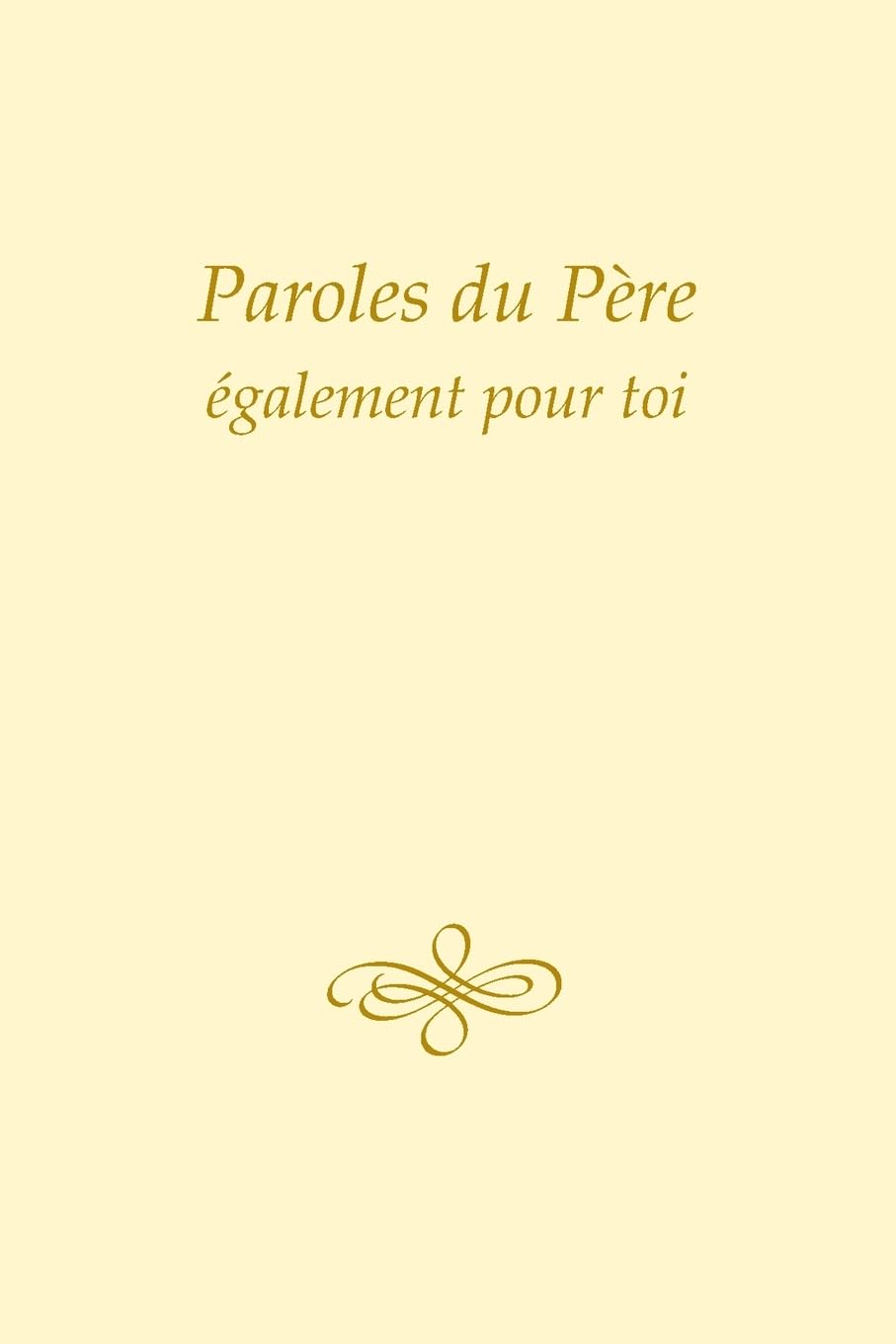 Paroles du Père, également pour toi Health, Nutrition & Fitness