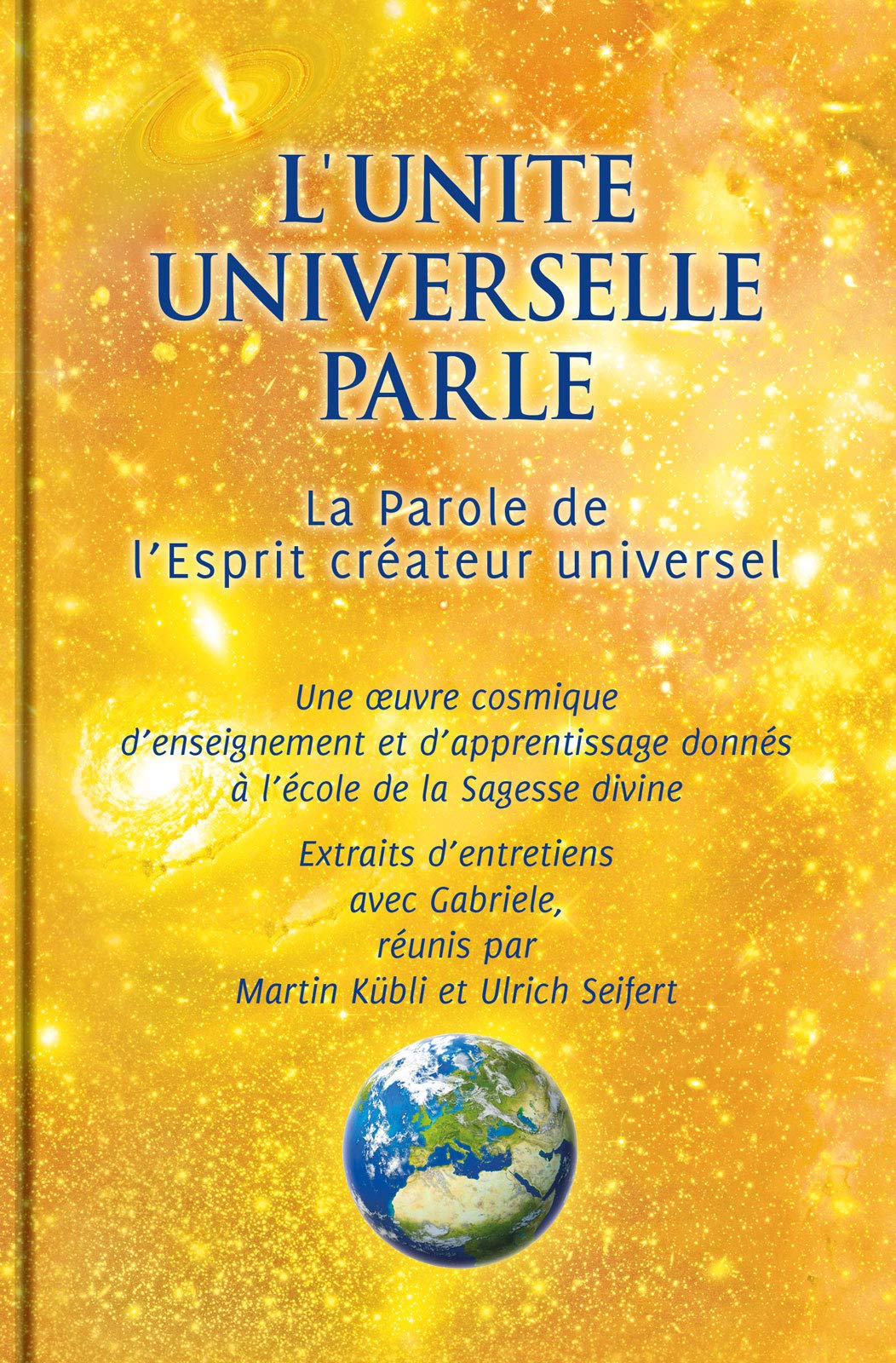 L’unité universelle parle - La Parole de l’Esprit créateur universel (Livre + CD inclus) Books