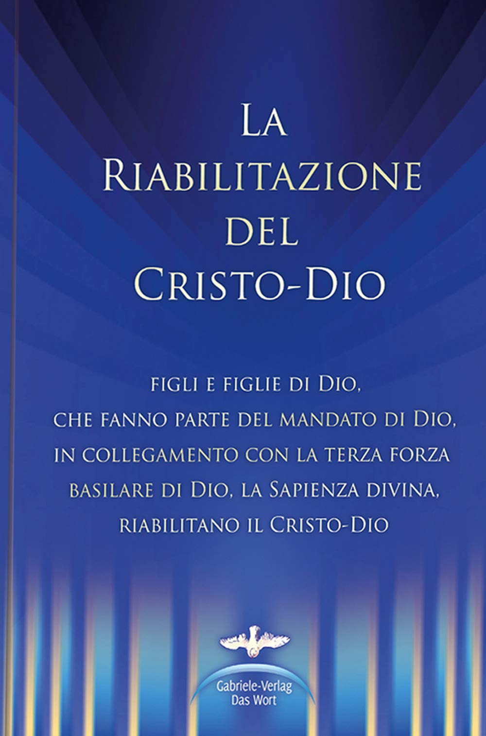 La riabilitazione del Cristo-Dio Religion & Esotericism