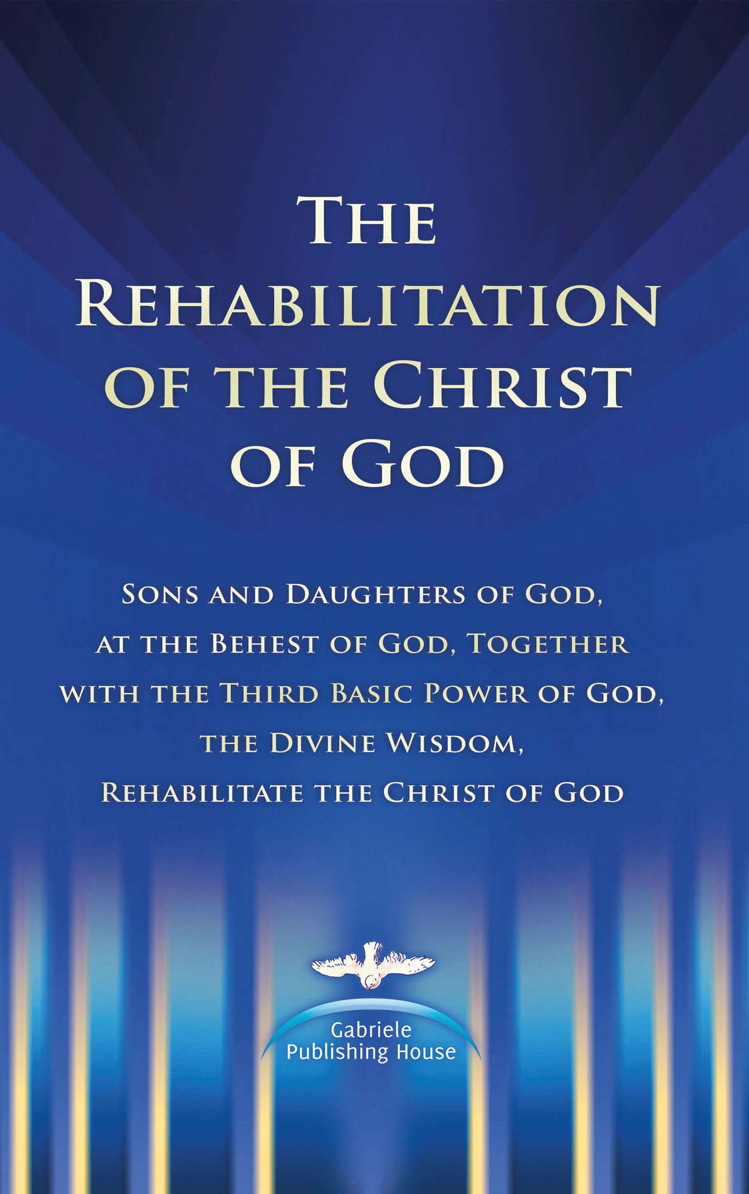 The Rehabilitation of the Christ of God Natural Sciences