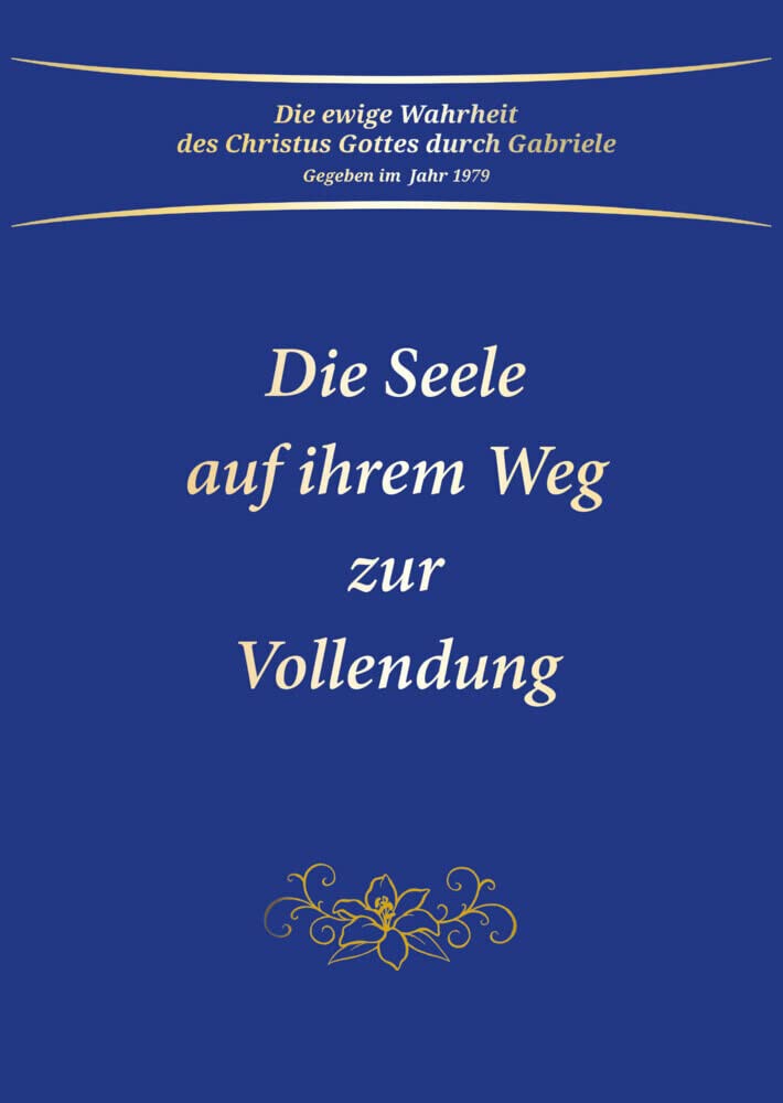 Die Seele auf ihrem Weg zur Vollendung Psychology