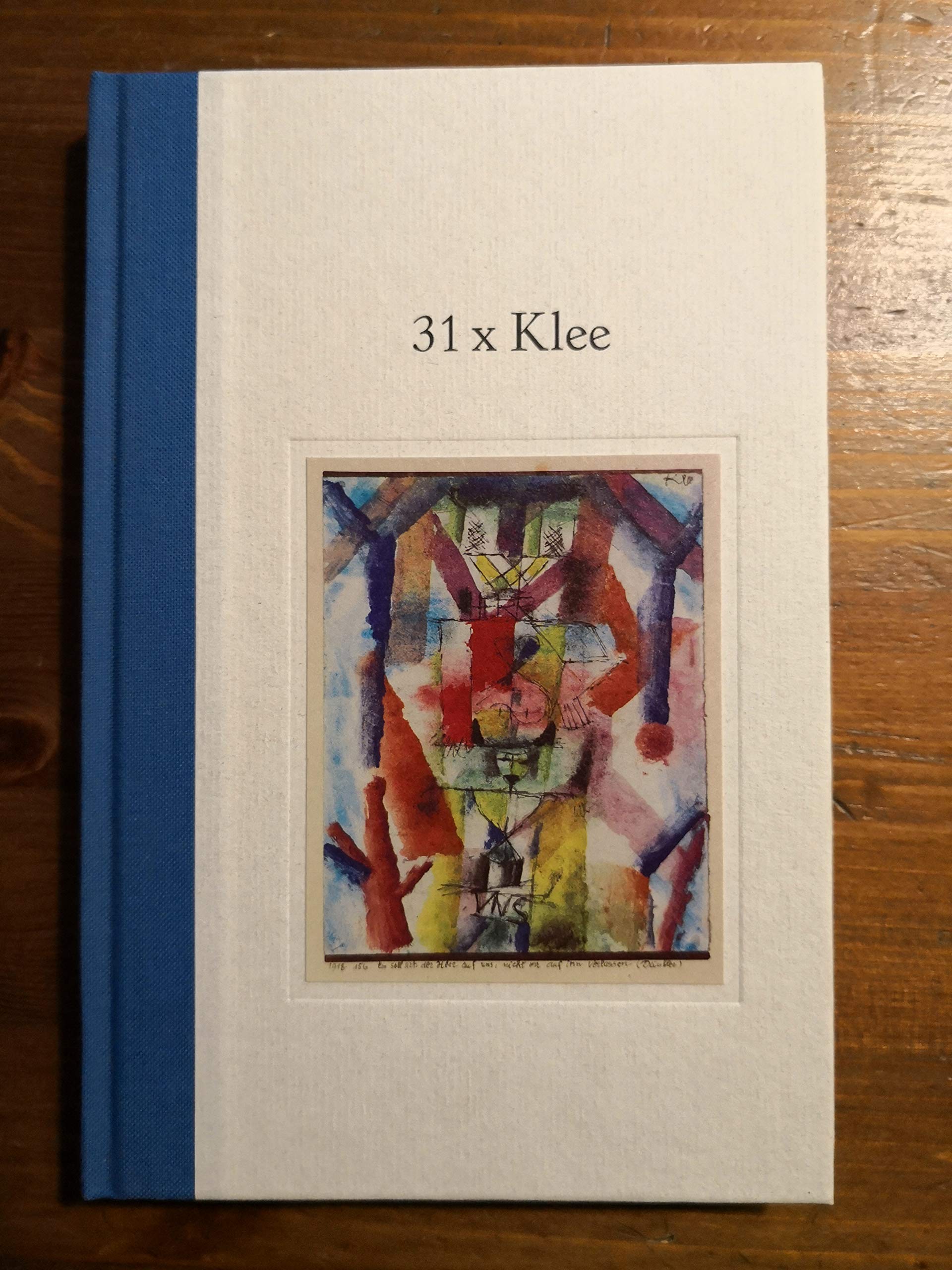 31 x Klee: 31 Bilder von Paul Klee mit Gedichten Art & Literature