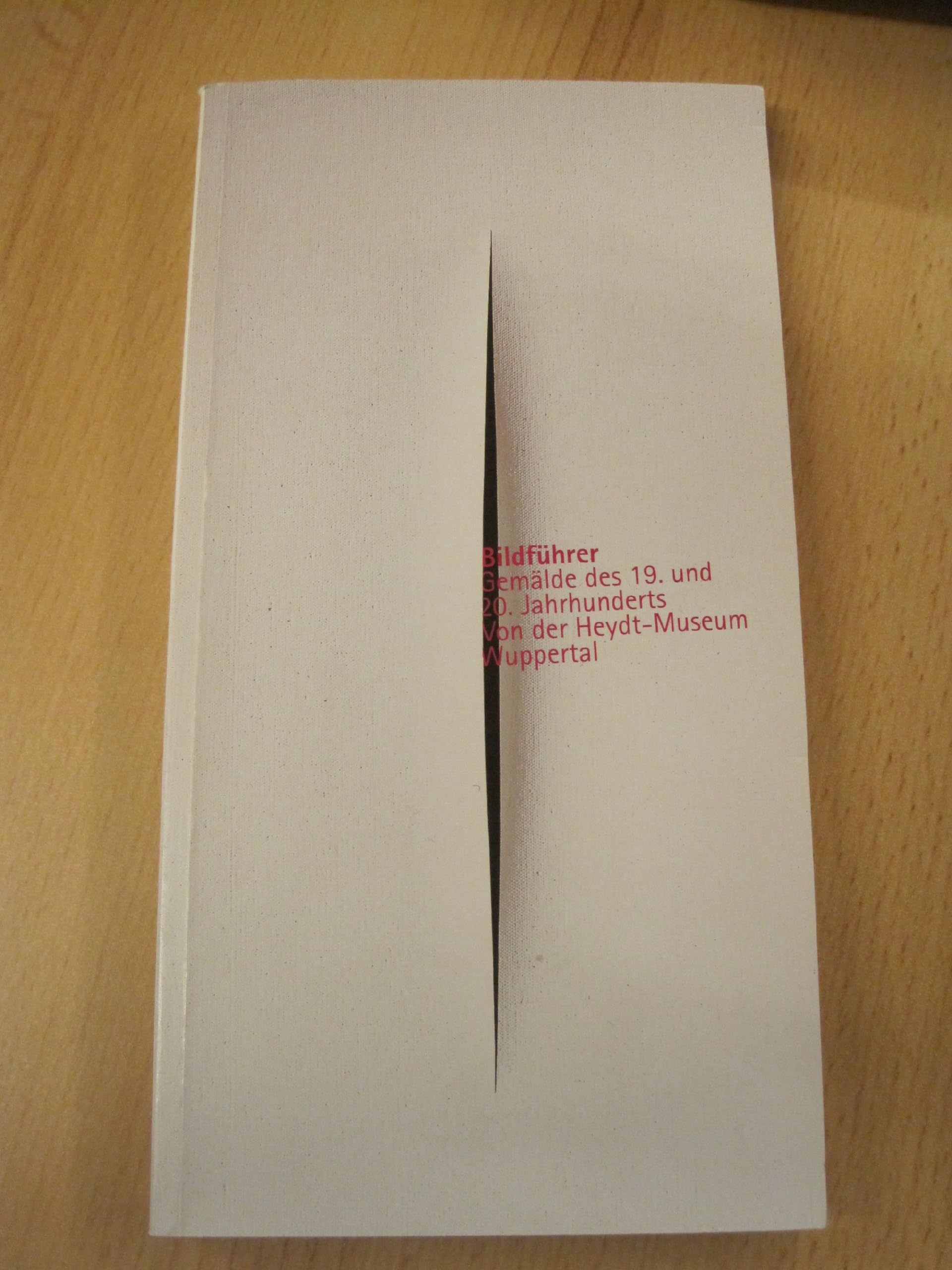 Bildführer. Eine Auswahl neuerer Gemälde des Von der Heydt-Museums Books