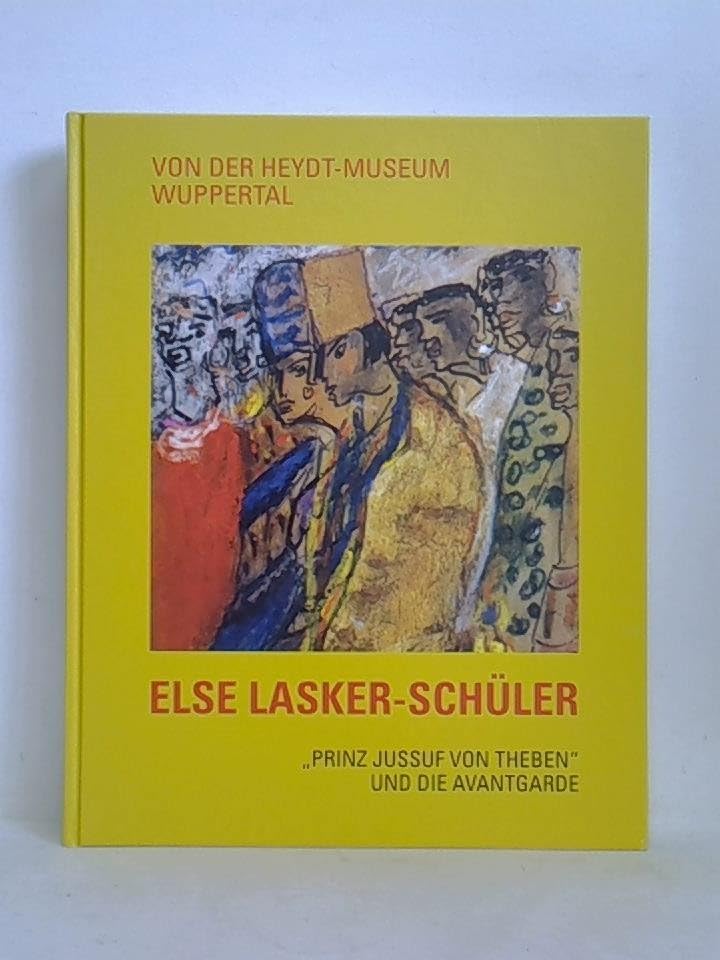 Else Lasker-Schüler: "Prinz Jussuf von Theben" und die Avantgarde Books