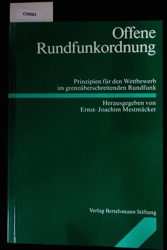 Offene Rundfunkordnung: Prinzipien für den Wettbewerb im grenzüberschreitenden Rundfunk Business, Finance & Career