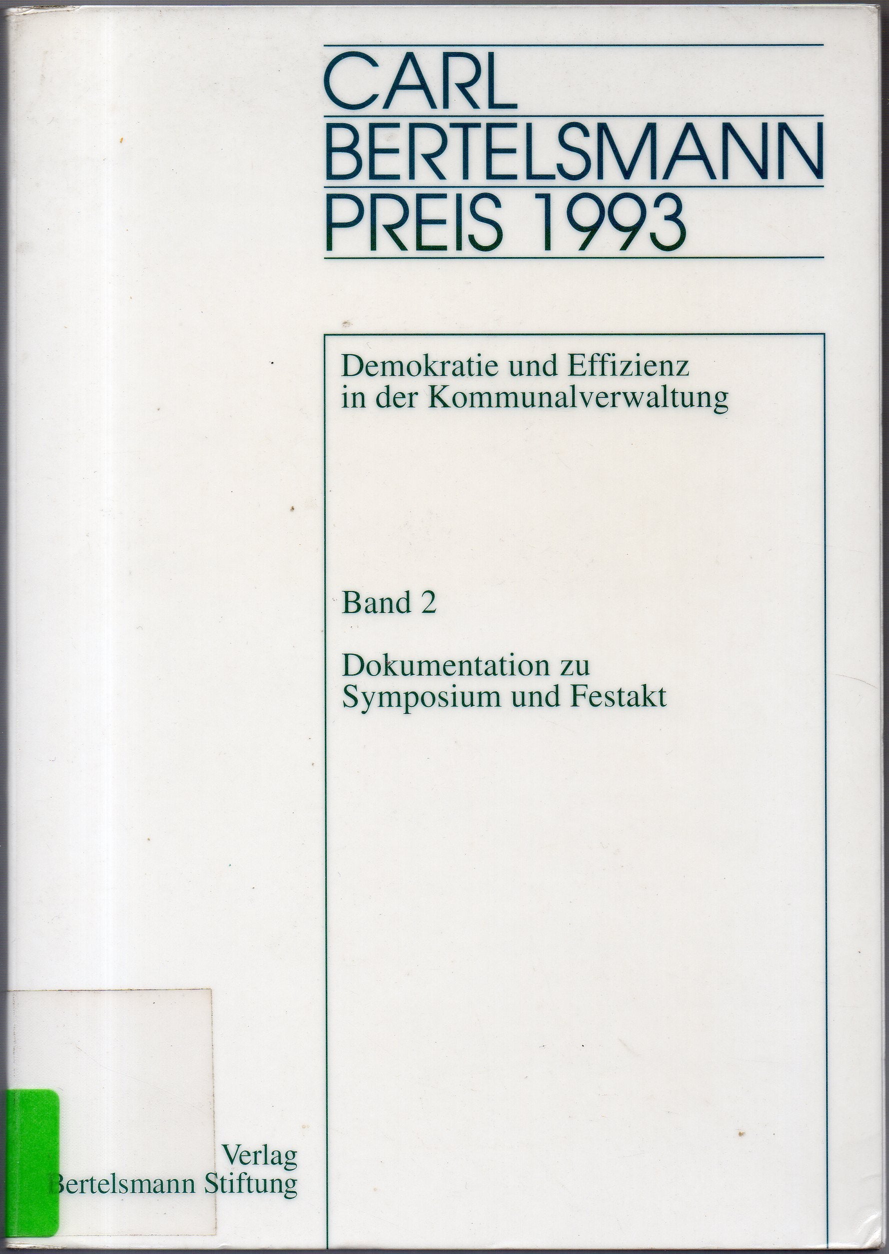 Demokratie und Effizienz in der Kommunalverwaltung - Carl-Bertelsmann-Preis 1993: Dokumentation zu Symposium und Festakt Books