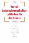 Vorteil Unternehmenskultur: Leitfaden für die Praxis Business, Finance & Career