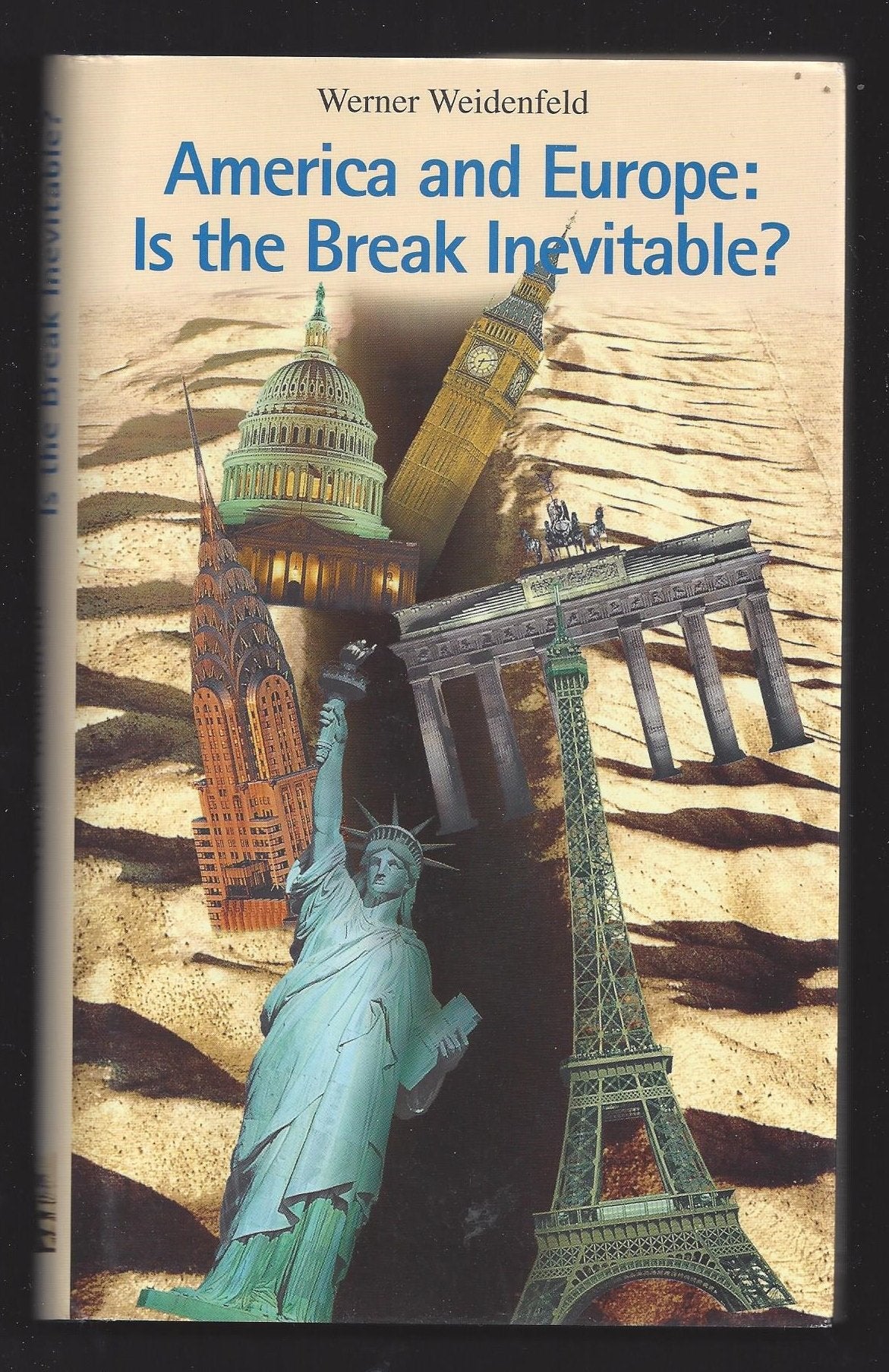 America and Europe: Is the Break Inevitable? Politics & History