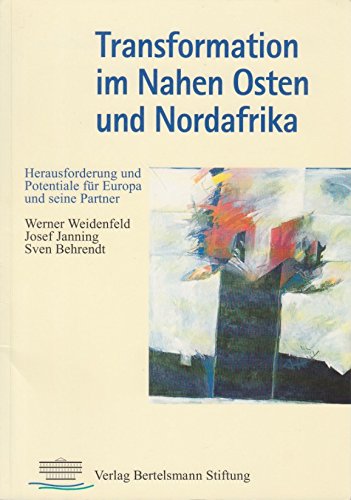 Transformation im Nahen Osten und Nordafrika: Herausforderung und Potentiale für Europa und seine Partner Politics & History