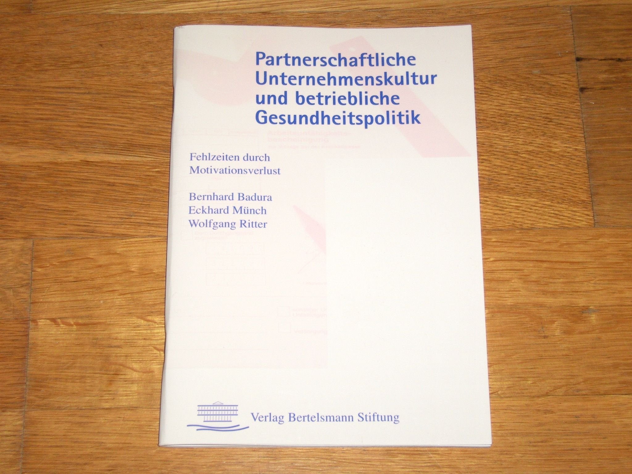 Partnerschaftliche Unternehmenskultur und betriebliche Gesundheitspolitik: Fehlzeiten durch Motivationsverlust? Medicine