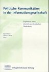 Politische Kommunikation in der Informationsgesellschaft: Ergebnisse eines deutsch-amerikanischen Workshops Law Books