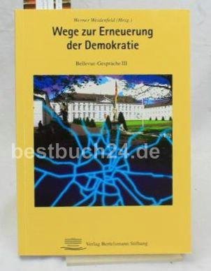 Wege zur Erneuerung der Demokratie: Bellevue-Gespräche III Law