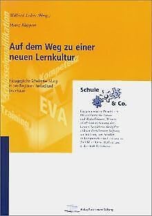 Auf dem Weg zu einer neuen Lernkultur: Pädagogische Schulentwicklung in den Regionen Herford und Leverkusen Education & Training