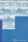 Wer regiert das Internet?: ICANN - Ein Fallbeispiel in Global Governance: ICANN als Fallbeispiel für Global Internet Governance. ICANN as a Case Study ... Beitr. z. Tl. in engl. u. dt. Sprache Law