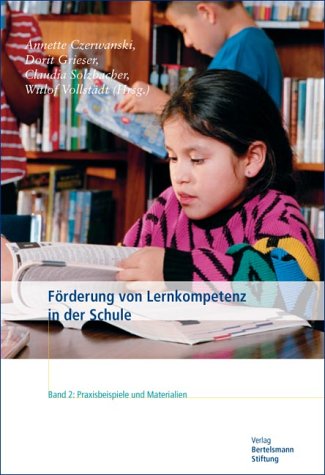 Förderung von Lernkompetenz in der Schule: Praxisbeispiele und Materialien Books