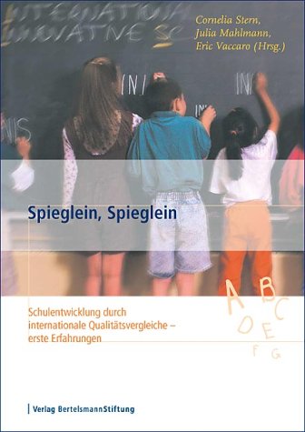 Spieglein, Spieglein: Schulentwicklung durch internationale Qualitätsvergleiche – erste Erfahrungen Learning & Reference