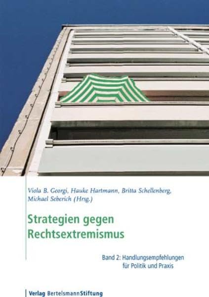 Strategien gegen Rechtsextremismus: Band 2: Handlungsempfehlungen für Politik und Praxis Law