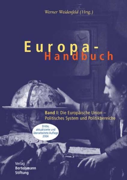 Europa-Handbuch: Die Europäische Union, Politisches System und Politikbereiche; Die Staatenwelt Europas Law