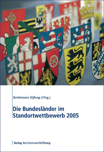 Die Bundesländer im Standortwettbewerb 2005 Business, Finance & Career