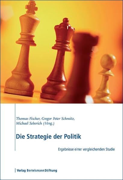 Die Strategie der Politik: Ergebnisse einer vergleichenden Studie Law