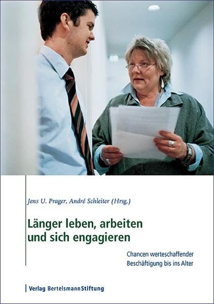 Länger leben, arbeiten und sich engagieren: Chancen werteschaffender Beschäftigung bis ins Alter Law