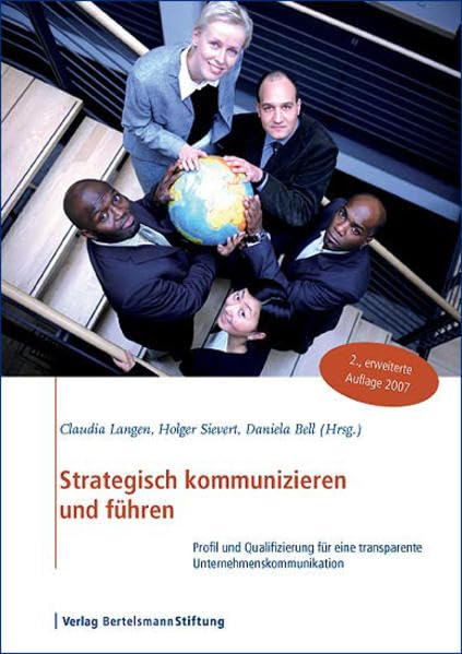 Strategisch kommunizieren und führen: Profil und Qualifizierung für eine transparente Unternehmenskommunikation: Profil und Qualifizierung für eine ... und internationale Unternehmenskommunikation Law