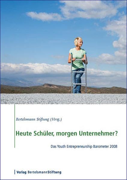 Heute Schüler, morgen Unternehmer? Das Youth Entrepreneurship Barometer 2008 Law