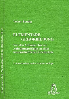 Elementare Gehörbildung. Von den Anfängen bis zur Aufnahmeprüfung an einer wissenschaftlichen Hochschule, mit CD-ROM Arts & Music