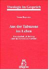 Aus der Tabuzone ins Leben: Hospizarbeit als Beitrag einer modernen Ars moriendi Death & Mourning