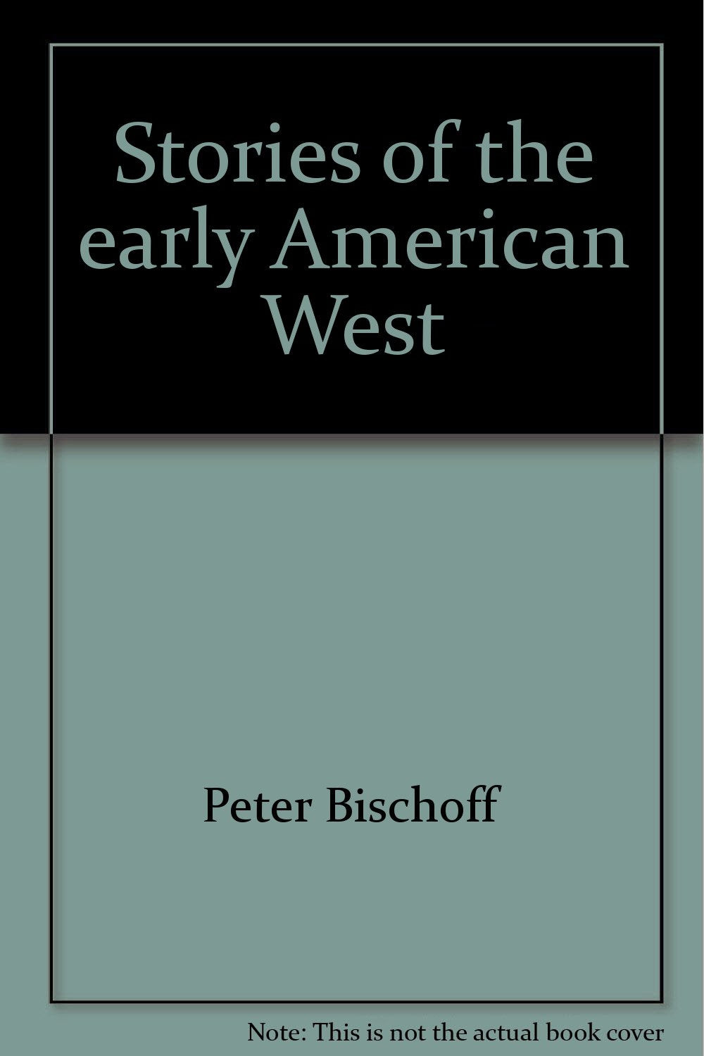 Stories of the early American West. Books