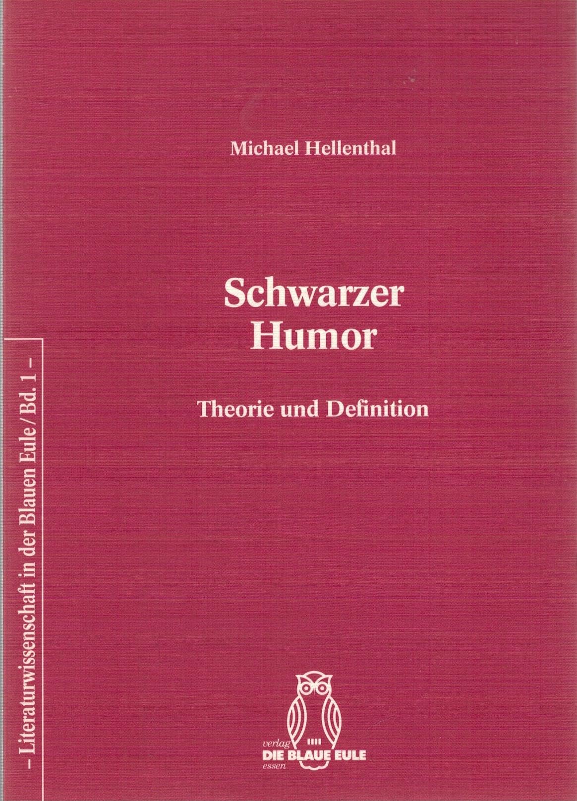 Schwarzer Humor: Theorie und Definition (Literaturwissenschaft in der Blauen Eule) book