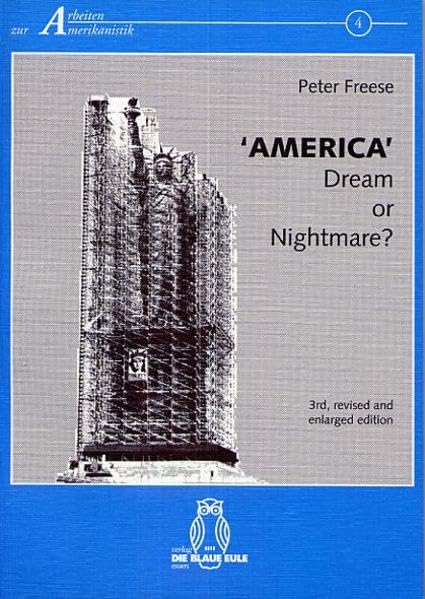 'America': Dream or Nightmare?: Reflections on a Composite Image (Arbeiten zur Amerikanistik) Contemporary literature