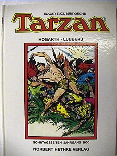 Tarzan - Sammlerausgabe - Sonntagsseiten Jahrgang 1950 Burne Hogarth, Lubbers Books