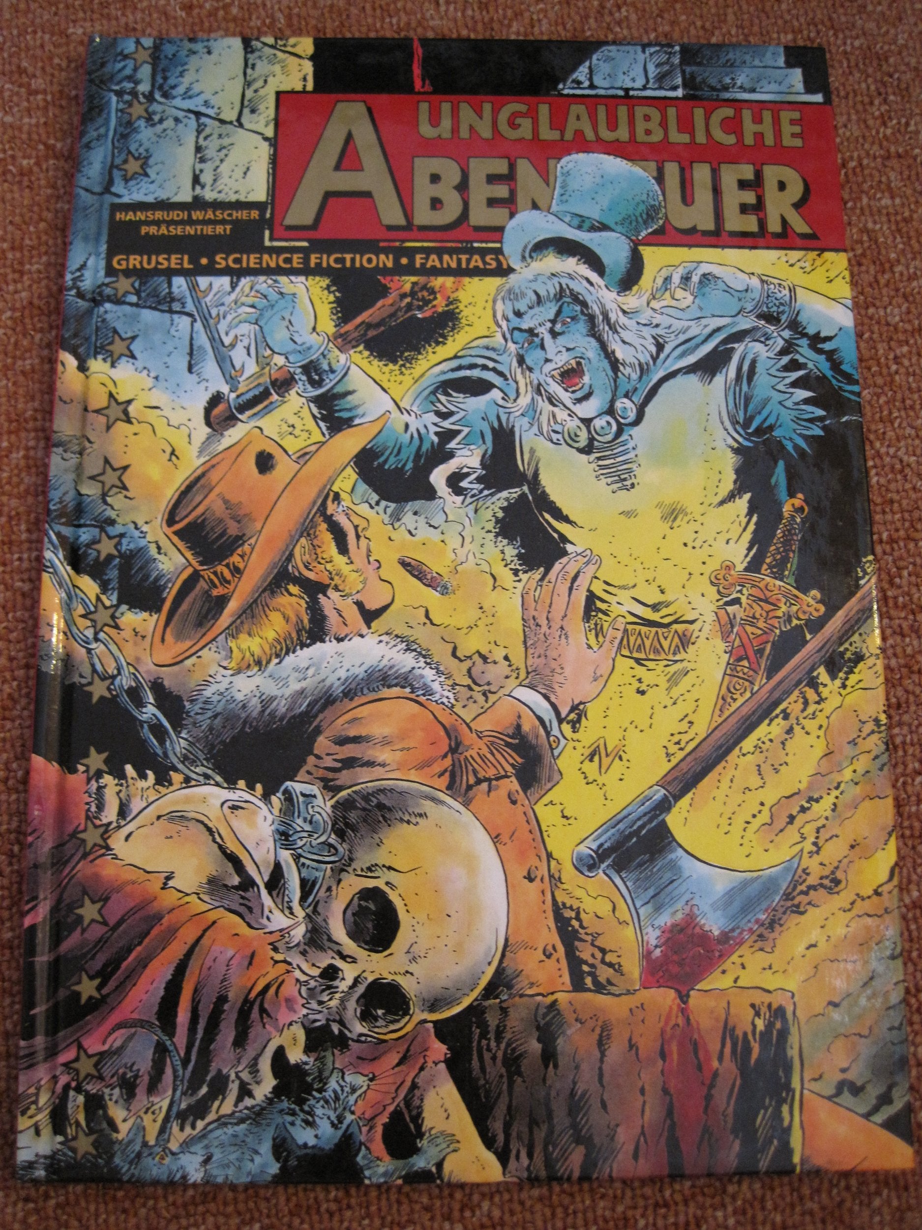 Unglaubliche Abenteuer - Nr.1 - Grusel-Science Fiction-Fantasy - Norbert Hethke Verlag book