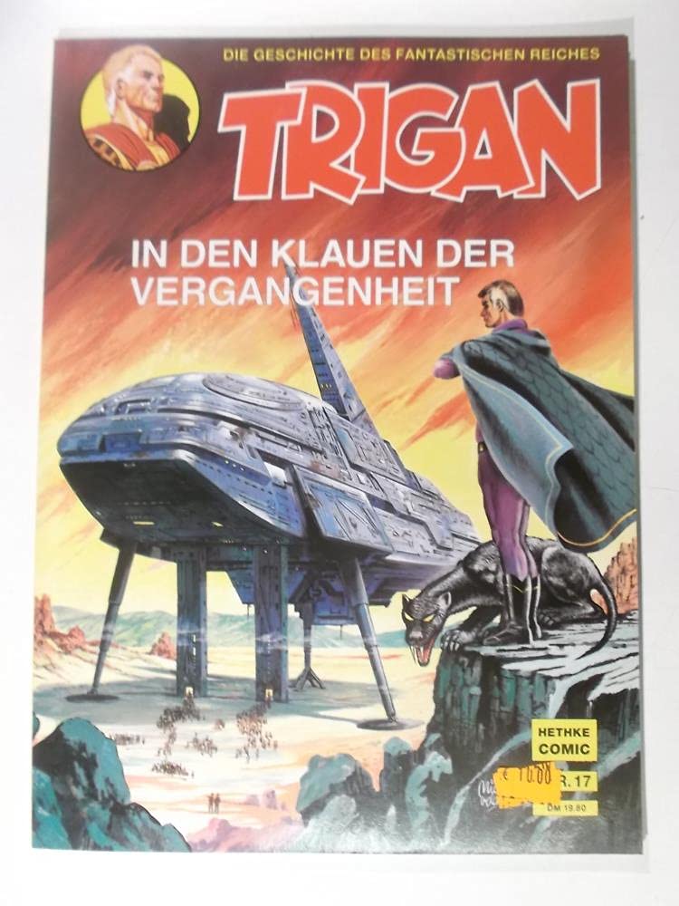 TRIGAN - Nr.17 "In den Klauen der Vergangenheit" (Trigan - Die Geschichte des fantastischen Reiches) book
