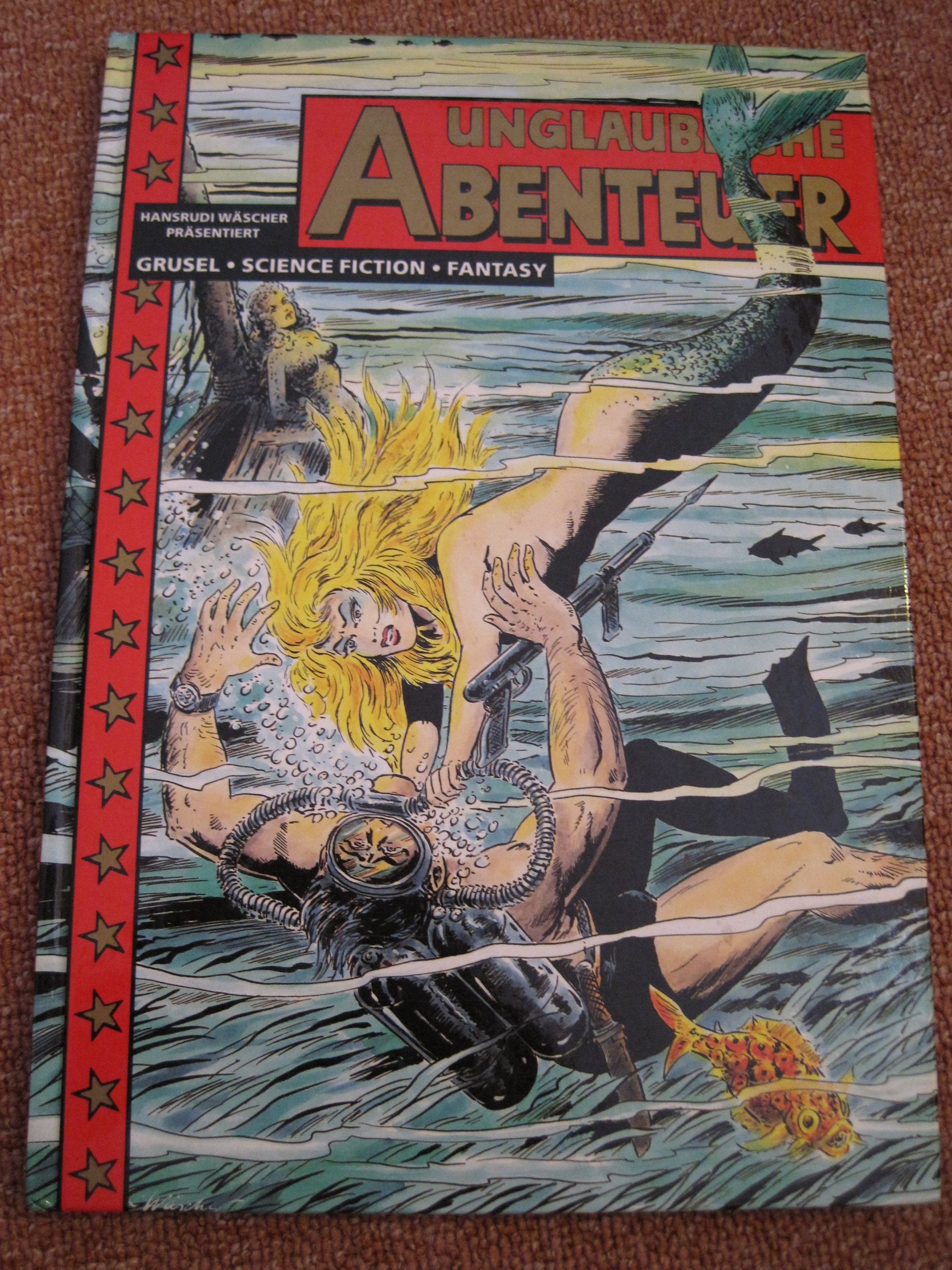 Unglaubliche Abenteuer - Nr.7 - Grusel-Science Fiction-Fantasy - Norbert Hethke Verlag book