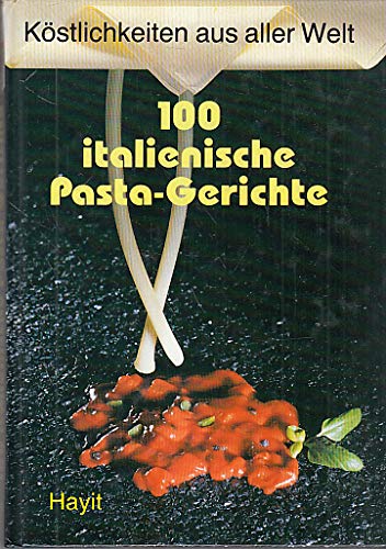 100 Italienische Pastagerichte Books