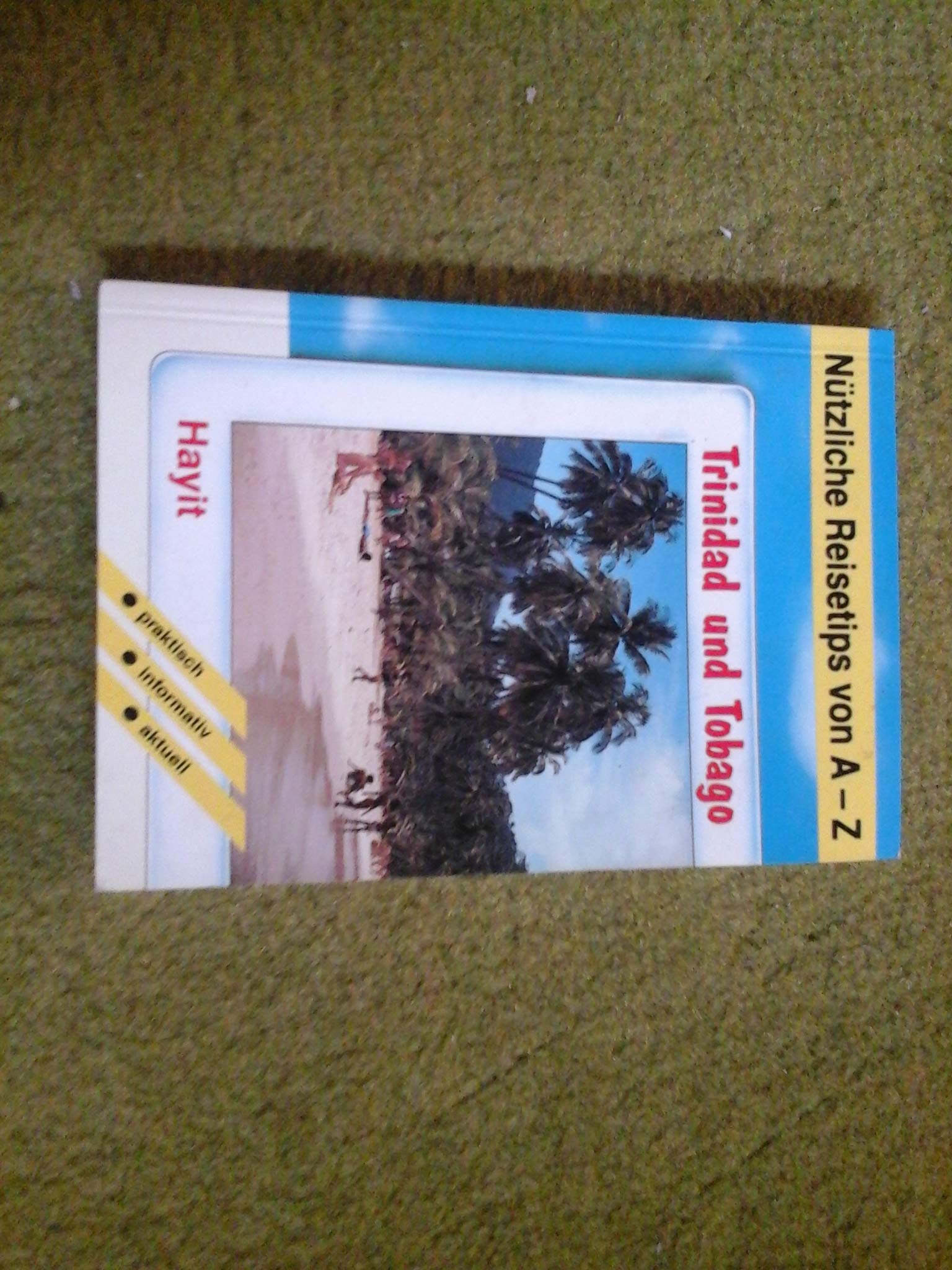 Nützliche Reisetips von A - Z. Trinidad / Tobago. ( Karibik) Books