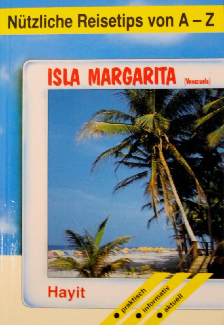 Nützliche Reisetips von A - Z. Isla Margarita ( Venezuela) Books