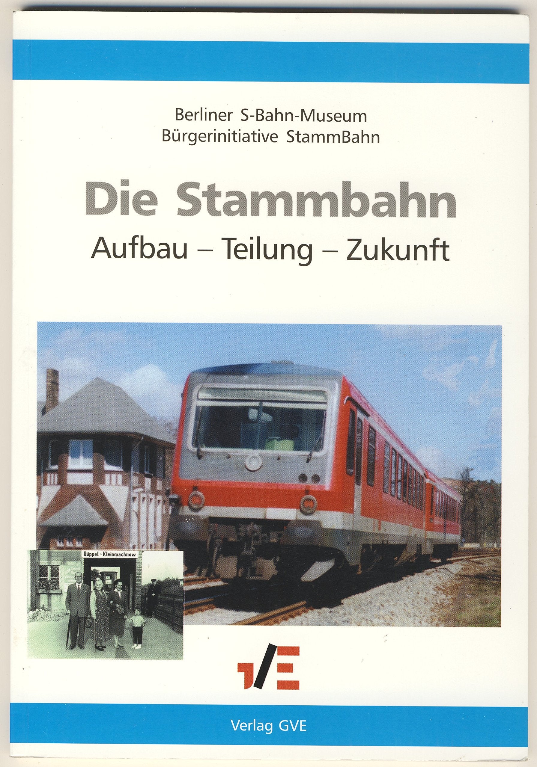 Die Stammbahn Berlin - Zehlendorf - Kleinmachnow - Potsdam Business & Technology