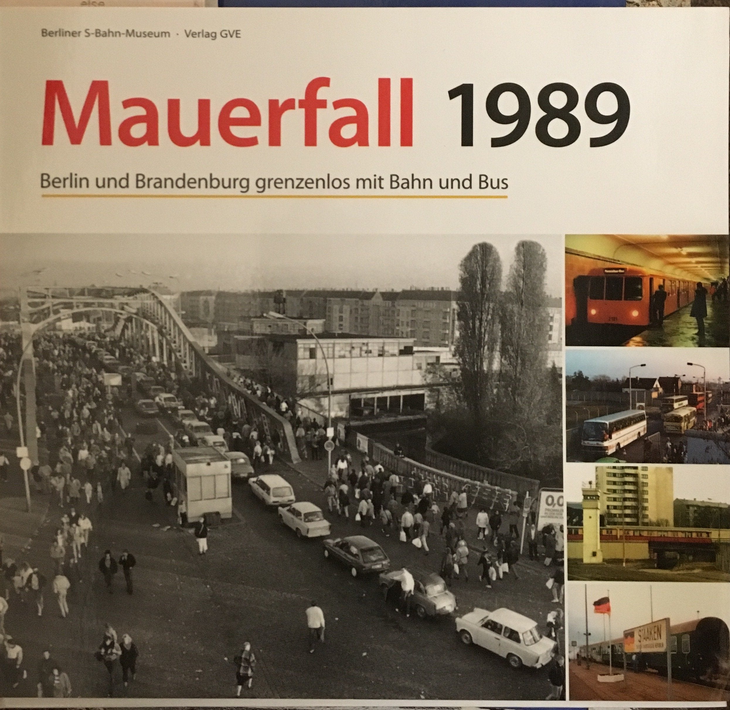 Mauerfall 1989: Berlin und Brandenburg grenzenlos mit Bahn und Bus Leisure, Home & Garden