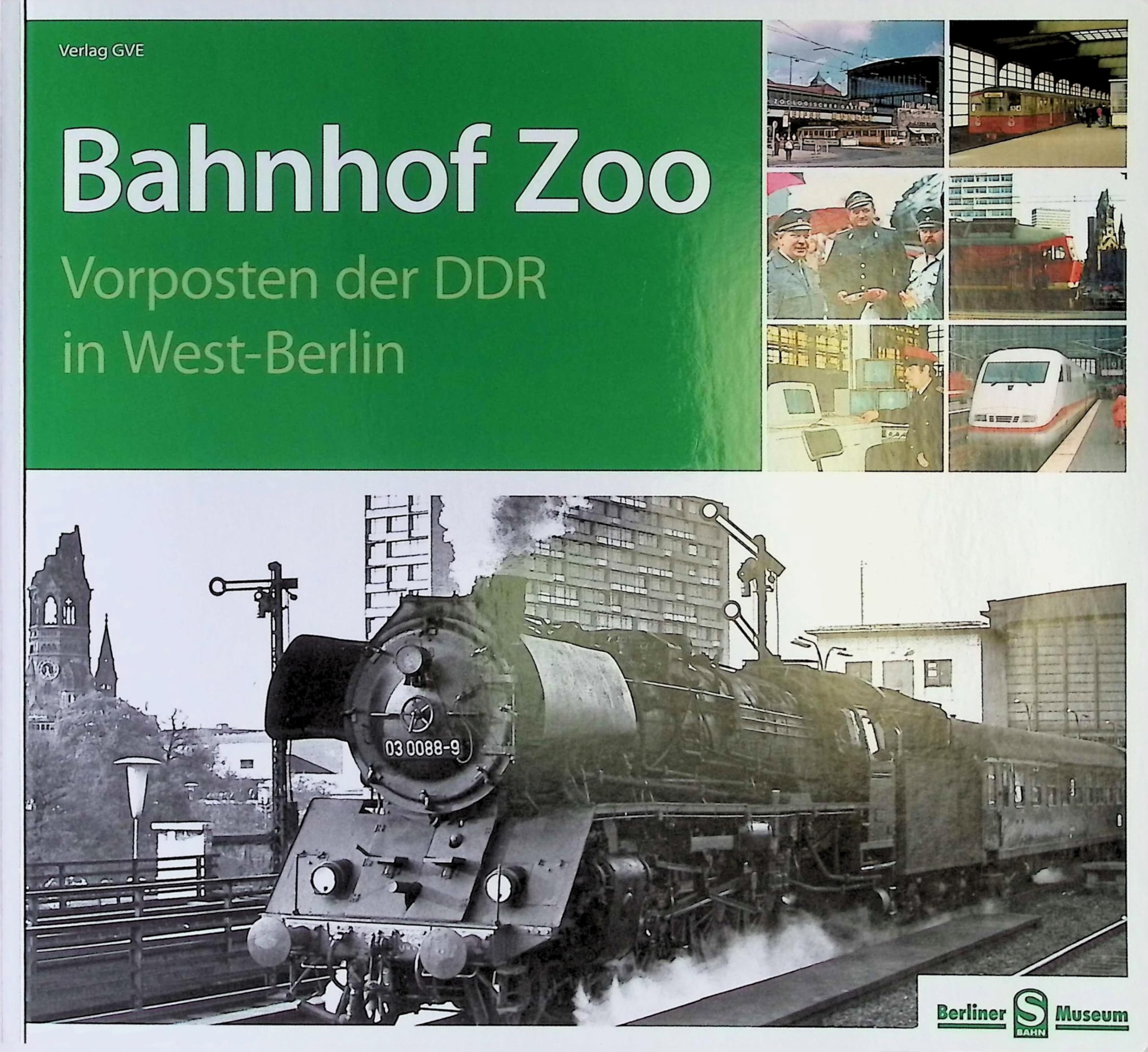 Bahnhof Zoo - Vorposten der DDR in West-Berlin Leisure, Home & Garden