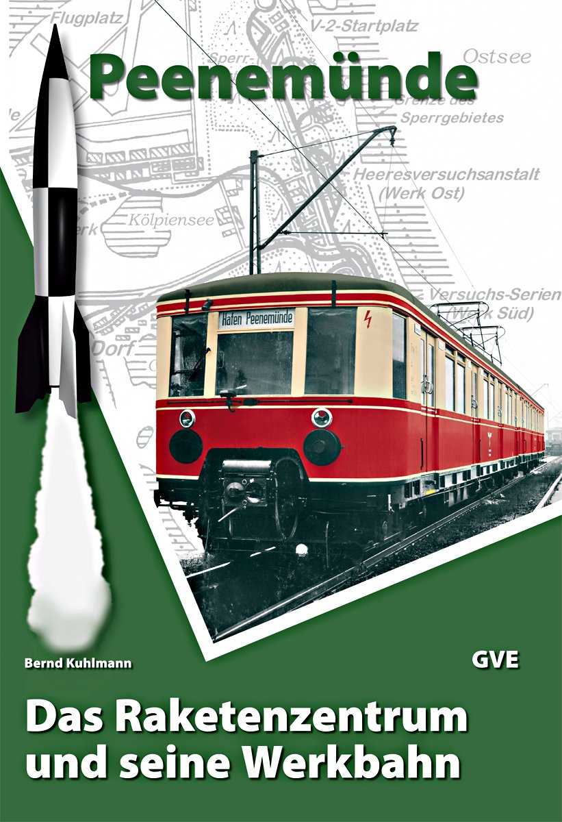 Peenemünde - Das Raketenzentrum und seine Werkbahn book