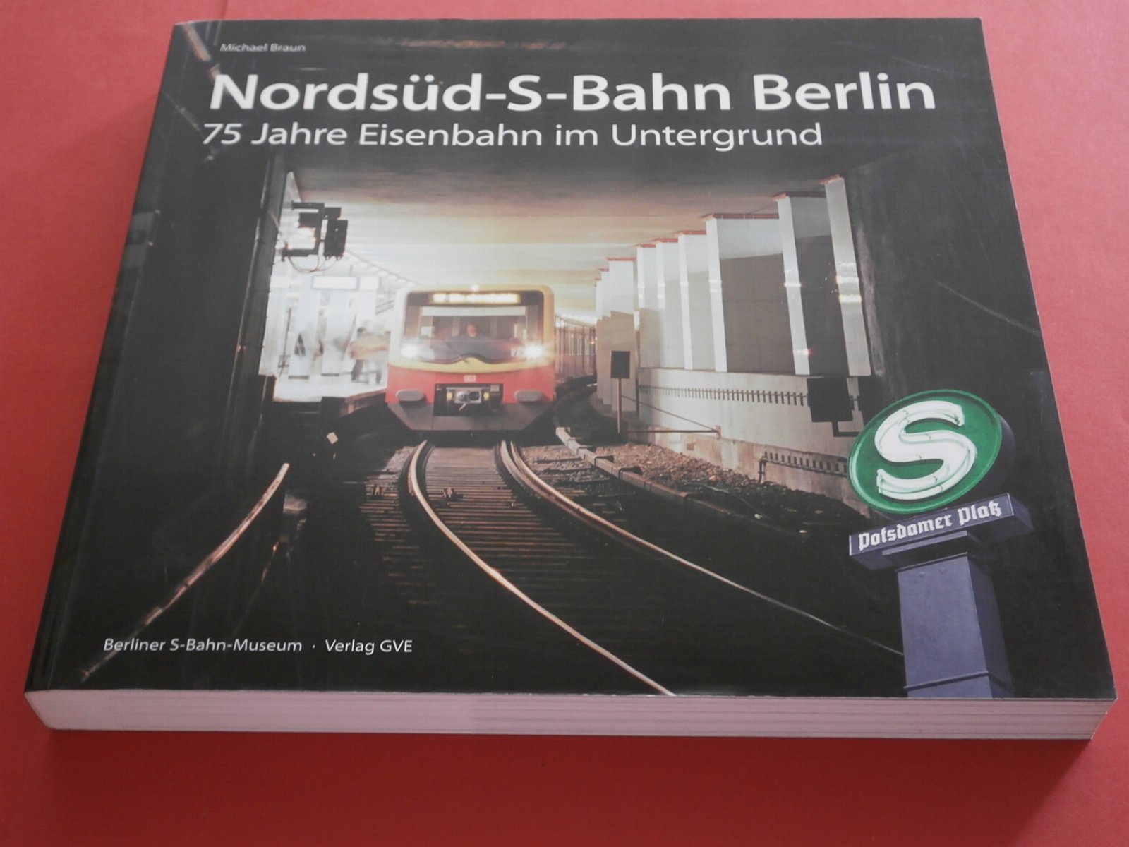 Nordsüd-S-Bahn Berlin. 75 Jahre Eisenbahn im Untergrund Leisure, Home & Garden